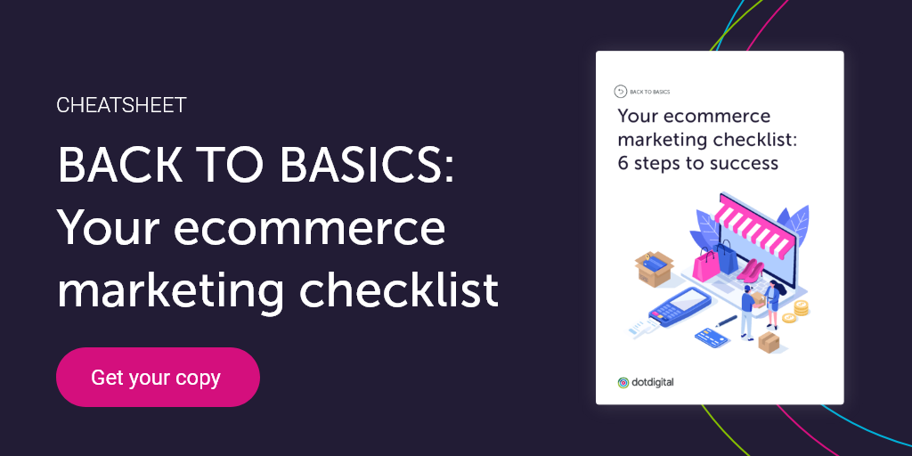 Back to basics ecommerce marketing checklist